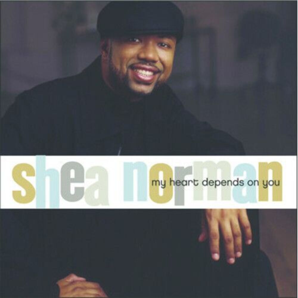 Shea Norman - My Heart Depends on You  CD